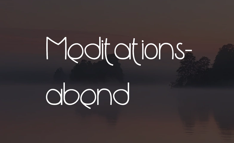 Event-Image for 'Meditationsabend'