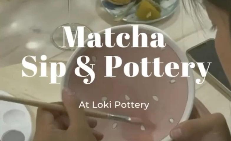 Matcha Sip 'n' Paint Pottery Tickets