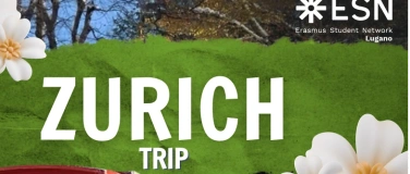 Event-Image for 'ESN Lugano - Z&uuml;rich Trip'