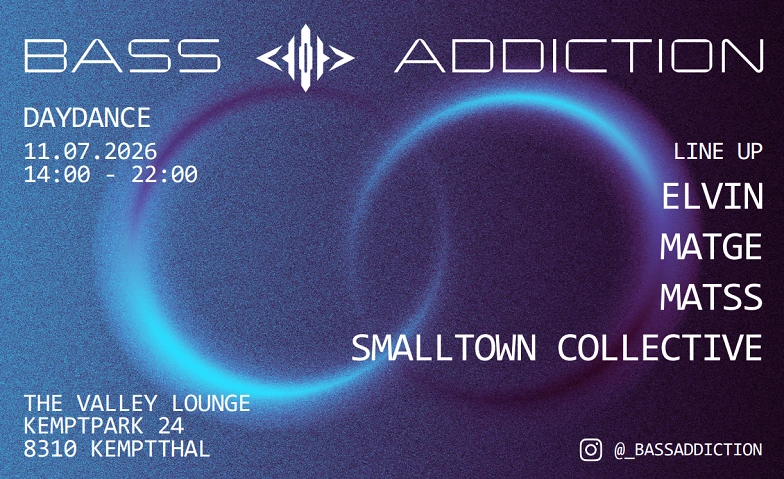 Bass Addiction - The Valley Lounge Daydance The Valley Lounge - Terrasse, Lindau Tickets