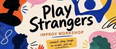 Event-Image for 'Play Strangers &ndash; Improv Workshop'