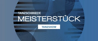Event-Image for 'Meisterst&uuml;ck - Tanzshow'