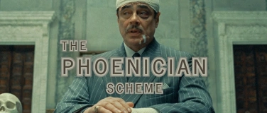 Event-Image for 'THE PHOENICIAN SCHEME (E/df ab 12(14)J)'