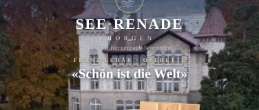 Event-Image for 'Sch&ouml;n ist die Welt - See Renade Horgen 14.8.26 (Hernerpark)'