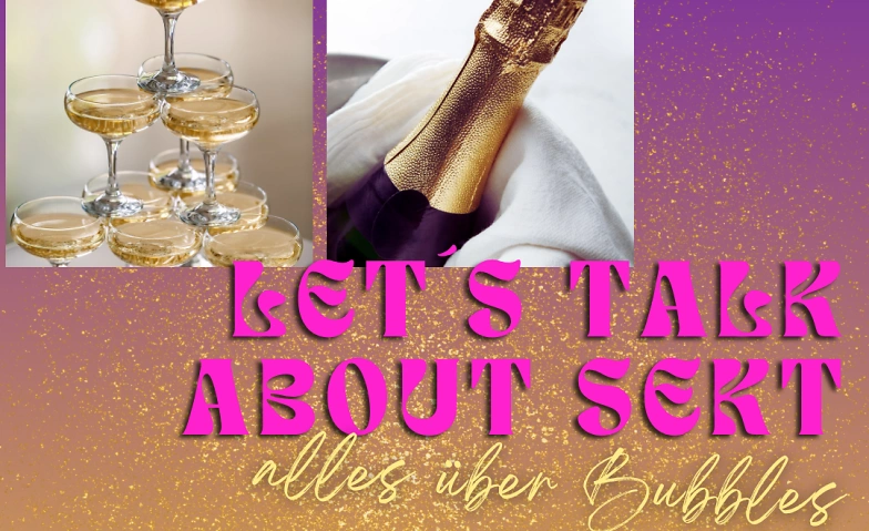 Das Schaumwein Tasting- Lets talk about sekt Tickets
