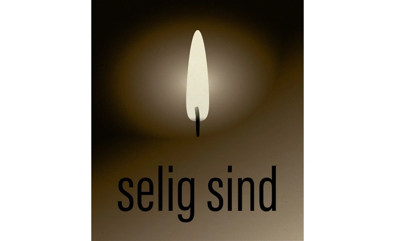 Selig sind Tickets