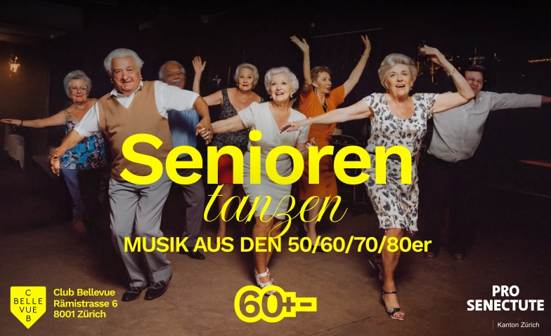 SENIOREN TANZEN  Die 60+ Party im Club Bellevue Club Bellevue, Freieckgasse 9, 8001 Zurich Billets