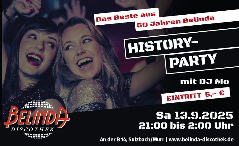 History-Party mit Djane Mo Belinda Discothek, Backnanger Straße 78, 71560 Sulzbach an der Murr Billets