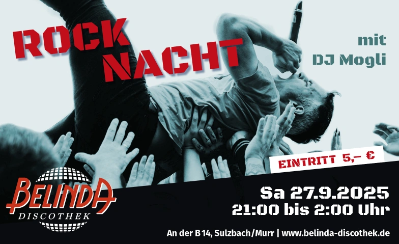Rocknacht mit DJ Mogli Belinda Discothek, Backnanger Straße 78, 71560 Sulzbach an der Murr Billets