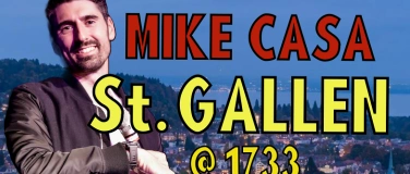 Event-Image for '13 JAN: MIKE CASA SHOW ST. GALLEN!'