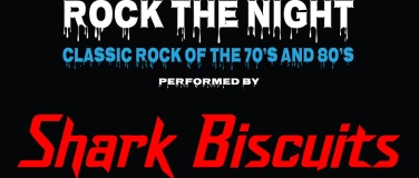 Event-Image for 'Shark Biscuits - Rock the Night'