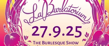 Event-Image for 'LaBurlatorium - die authentische Burlesque Show'