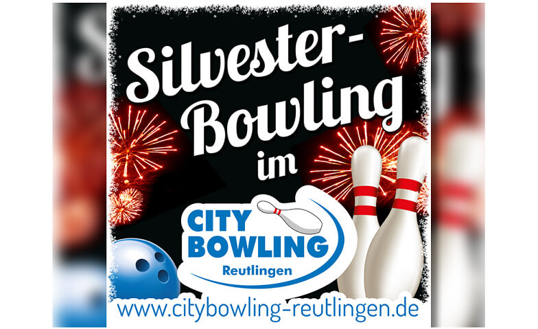 Silvester-Bowling im City Bowling Reutlingen City Bowling Reutlingen, Metzgerstraße 59, 72764 Reutlingen Tickets