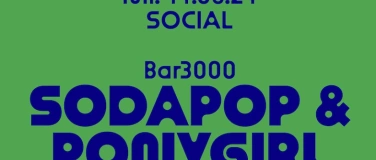 Event-Image for 'SOCIAL in der Bar3000: Sodapop & Ponygirl'