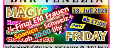 Event-Image for 'MAGIC FRIDAY HOUSE & ¼-Final EM25 Spanien-Schweiz'