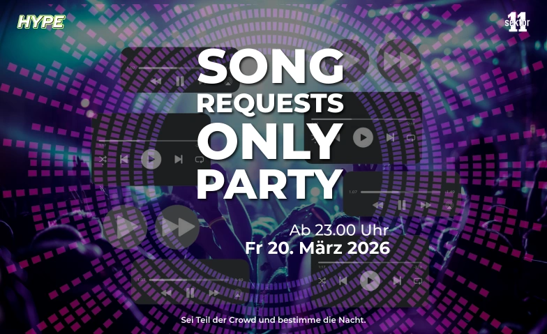 SONG REQUEST ONLY &Uuml;16 PARTY, +16 PARTY  SEKTOR11, Z&Uuml;RICH SEKTOR 11, Siewerdtstrasse 71, 8050 Z&uuml;rich Tickets