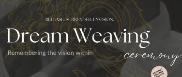 Event-Image for 'Dream Weaving Ceremony: Remembering the Vision Within'