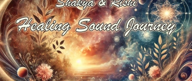 Event-Image for 'Healing  Sound Journey mit Shakya & Rishi'