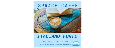 Event-Image for 'Sprach Caffé Italiano Forte'