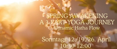 Event-Image for 'SPRING AWAKENING - A 3-PART YOGA JOURNEY - Part 1'