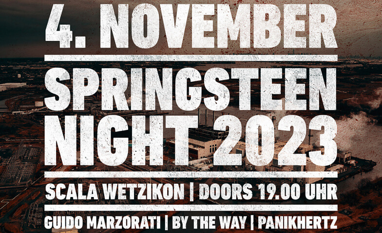 Springsteen Night scala wetzikon, Tösstalstrasse, 8623 Wetzikon Tickets