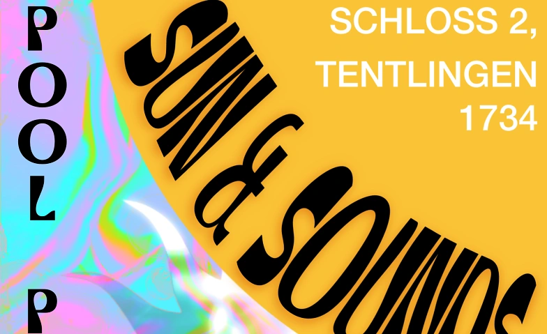 Sun & Sounds - Pool Party avec le Fri-Son Ch&acirc;teau Boh&egrave;me, Tentlingen Tickets
