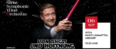 Event-Image for 'Von Angst und Hoffnung - Swiss Symphonic Wind Orchestra'