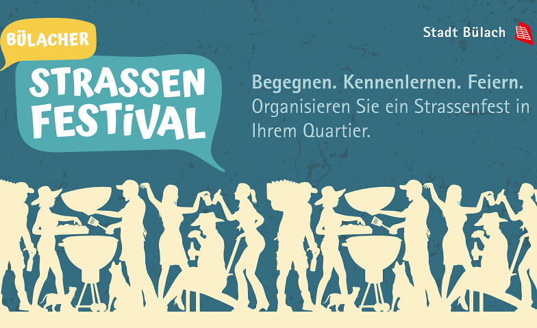 Bülacher Strassenfestival - Strassenfest in Ihrem Quartier Ganzes Stadtgebiet Tickets