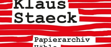 Event-Image for 'Sonderausstellung &bdquo;Klaus Staeck &ndash; Papierarchiv H&ouml;hle&ldquo;'