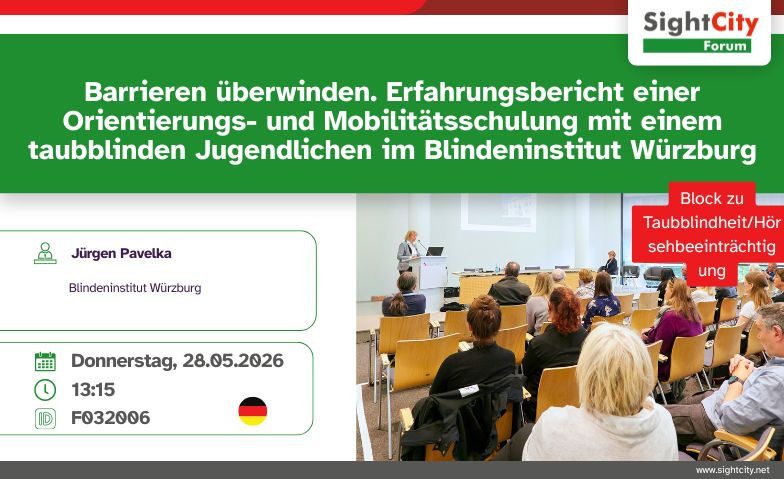 O&amp;M-Schulung: Erfahrungsbericht mit Taubblindem Jugendlichen Billets