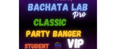 Event-Image for 'BACHATA LAB PRO - MONTHLY MEMBERSHIP SUBCRIPTION'