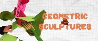 Event-Image for 'Toddler art workshop (1,5-4yo) - GEOMETRIC SCULPTURES'