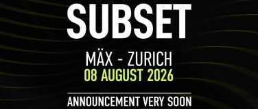 Event-Image for 'Subset Parade Afterparty @ M&Auml;X, Zurich'