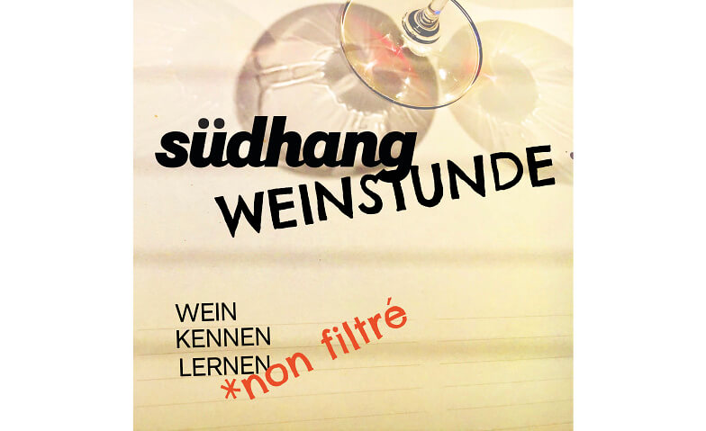 Südhang Weinstunde - Charakteranalyse, Kursteil 3 Südhang Studio, Wallisellenstrasse 6, 8050 Zürich Billets