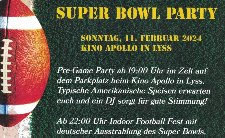 Super Bowl LVIII - Live Übertragung Kino Apollo,  Bielstrasse 27, 3250 Lyss Tickets