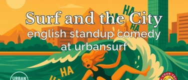 Event-Image for 'Surf and the City - English Standup Comedy at Urbansurf'