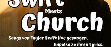 Event-Image for 'Swift Meets Church – Songs und Impulse'
