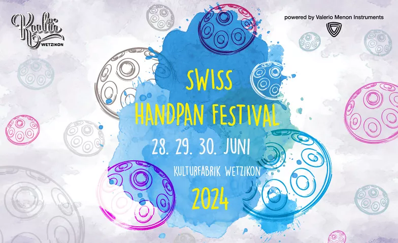 SWISS HANDPAN FESTIVAL III - WHERE MUSIC MEETS MAGIC! Kulturfabrik Wetzikon Billets