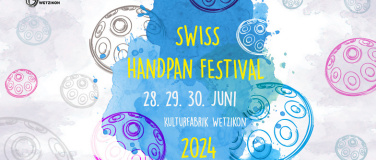 Event-Image for 'SWISS HANDPAN FESTIVAL III - WHERE MUSIC MEETS MAGIC'