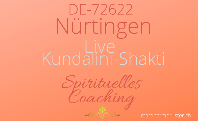DE: Nürtingen: Live Kundalini-Shakti Meditation Alte Seegrasspinnerei, Plochinger Straße 14, 72622 Nürtingen Tickets