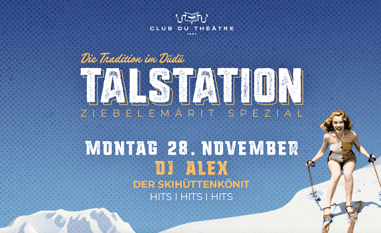 Talstation Club Du Théâtre, Theaterplatz 7, 3011 Bern Tickets