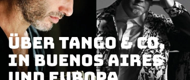 Event-Image for 'Über Tango & Co. in Buenos Aires und Europa'