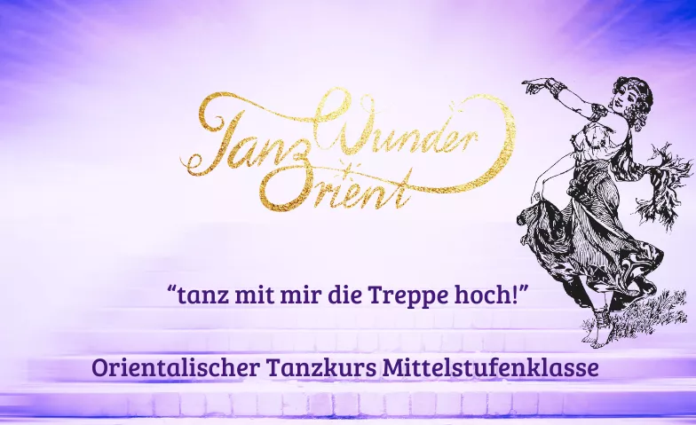 Probelektion Orientalischer Tanz Donnerstagabend Mittelstufe GZ Wipkingen Tickets