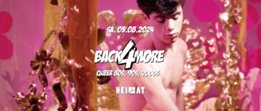 Event-Image for 'Back 4 More  - Queer 80s, 90s & 2000s @ HEIMAT August'