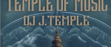 Event-Image for 'Temple of Music w/ J.Temple'