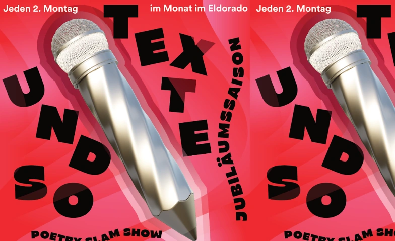 Texte und so - Poetry-Slam-Show. Gast: TBA Eldorado, Limmatstrasse 109, 8005 Zürich Tickets