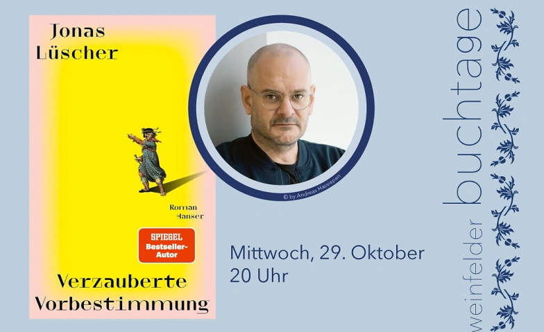 Verzauberte Vorbestimmung - Jonas Lüscher Tickets