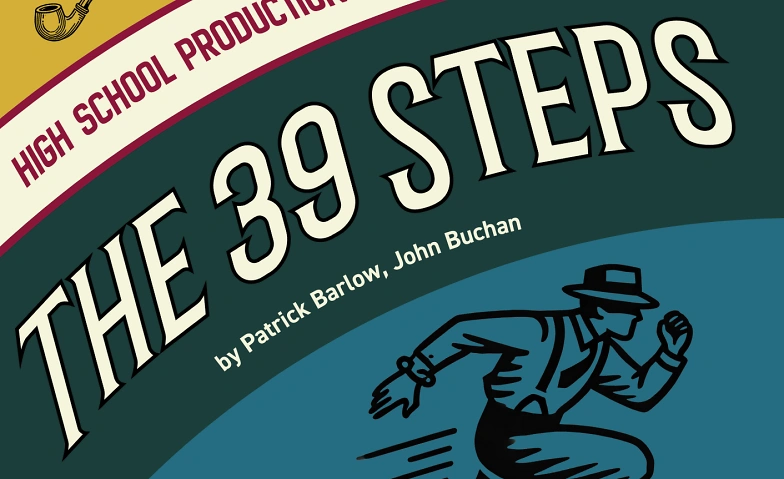 ISZL High School Production : The 39 Steps Billets