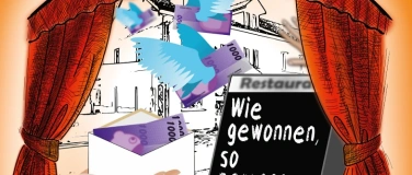 Event-Image for 'Theater Schwaderloch 2025 - «Wie gewonnen, so zerronnen»'