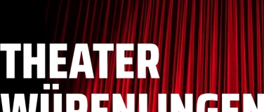 Event-Image for 'Theater Würenlingen - ZIMMER 12A'